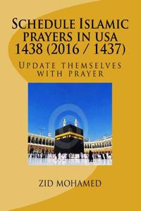 Schedule Islamic Prayers in USA 1438 (2016 / 1437)