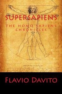 Supersapiens: The Homo Sapiens Chronicles Book 1