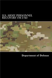 U.S. Army Personnel Recovery FM 3-50