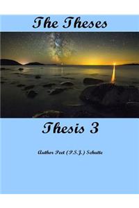The Theses Thesis 3