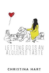 Letting Go Is an Acquired Taste