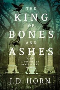 King of Bones and Ashes