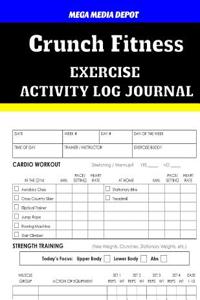 Crunch Fitness Activity Log Journal