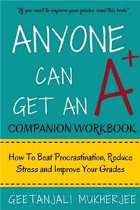 Anyone Can Get An A+ Companion Workbook