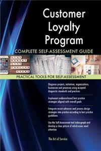 Customer Loyalty Program Complete Self-Assessment Guide