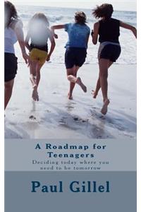 Roadmap for Teenagers