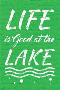 Life is good at the lake