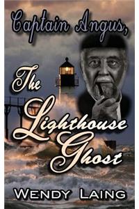 Captain Angus, the Lighthouse Ghost