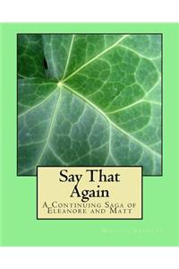 Say That Again