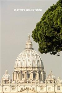St. Peter's Basilica Vatican: 6'' X 9'' Lined Notebook Top 100 Wonders of the World Coverwork Book, Planner, Journal, Diary 120 Pages