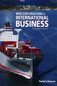 Web Explorations in International Business-Teacher's Resource: A Canadian Perspective