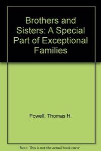 Brothers and Sisters: A Special Part of Exceptional Families