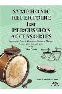 Symphonic Repertoire for Percussion Accessories