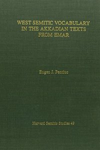 West Semitic Vocabulary in the Akkadian Texts from Emar