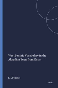 West Semitic Vocabulary in the Akkadian Texts from Emar