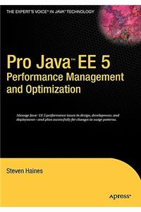 Pro Java EE 5 Performance Management and Optimization