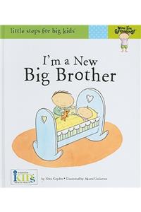 Now I'm Growing!: I'm a New Big Brother