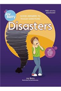 Good Answers to Tough Questions Disasters
