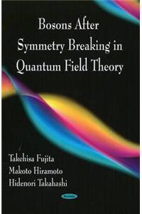 Bosons After Symmetry Breaking in Quantum Field Theory