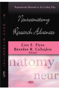 Neuroanatomy Research Advances