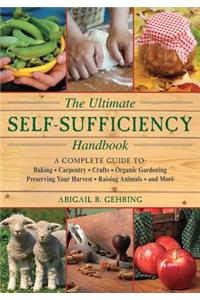 Ultimate Self-Sufficiency Handbook