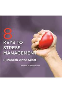 8 Keys to Stress Management
