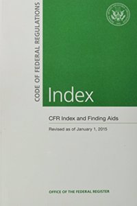 Code of Federal Regulations, Index and Finding AIDS, 2015