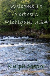 Welcome to Northern Michigan, USA