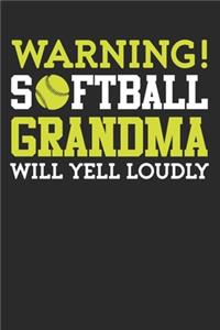 Warning! Softball Grandma Will Yell loudly