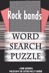 Rock bands WORD SEARCH PUZZLE +300 WORDS Medium To Extremely Hard