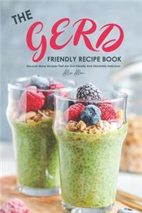 The Gerd Friendly Recipe Book