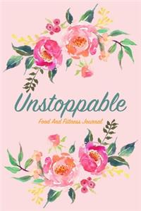 Unstoppable Food And Fitness Journal