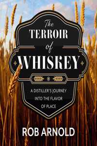 Terroir of Whiskey