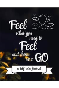 Feel What You Need To Feel and then Let it Go Happy 11th Birthday