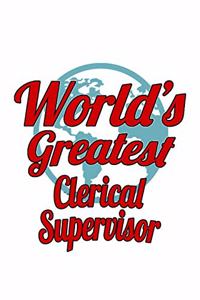 World's Greatest Clerical Supervisor