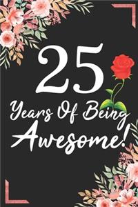 25 Years Of Being Awesome!