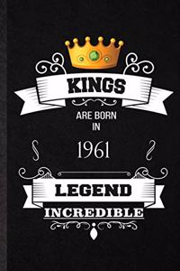 Kings Are Born In 1961 Legend Incredible