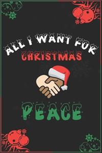 All I Want For Christmas Is Peace