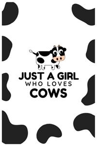 Just a Girl Who Loves Cows