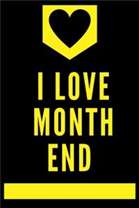 I Love Month End