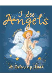 I See Angels (A Coloring Book)