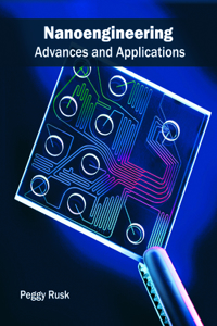 Nanoengineering: Advances and Applications