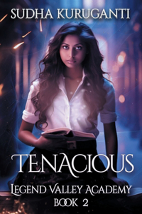 Tenacious (Legend Valley Academy, Book 2)