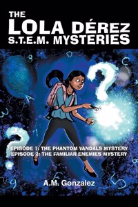 The Lola Dérez S.T.E.M. Mysteries