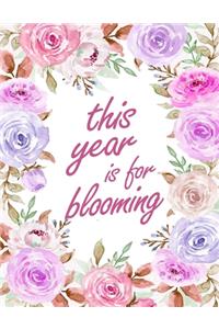 This Year Is For Blooming