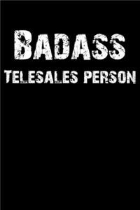 Badass Telesales Person