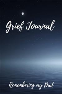 Grief Journal Remembering my Dad