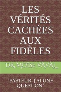 Les Vérités Cachées Aux Fidèles