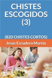 Chistes Escogidos (3)