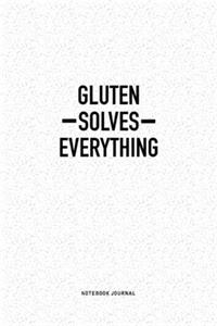 Gluten Solves Everything
